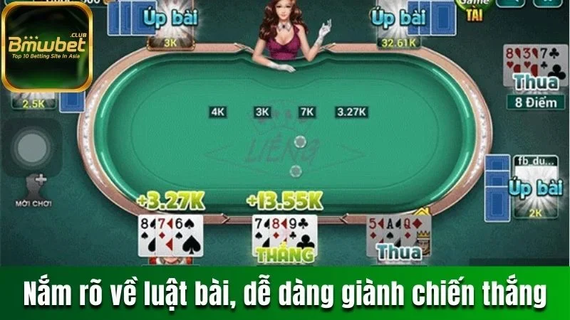 Nắm rõ về luật bài, dễ dàng giành chiến thắng